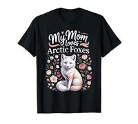 My Mom Loves Arctic Foxes Wildlife T-Shirt