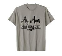 My Mom Mastered It Masters Degree Graduation Funny MBA T-Shirt
