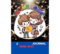 MY MOM & ME: A Guided Journal to Strengthen the Bond Between Mother and Son | Thoughtful Prompts, Memory Pages, and Fun Activities for Ages 6 and Up