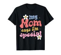 My MOM Says I'm Special Cute Funny Kids Son and Daughter T-Shirt