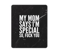My Mom Says I'M Special Mousemat With Stitched Edges Desk Mat Portable Mousepad For Laptop Office Work 25X30Cm