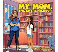 My Mom, The Entrepreneur