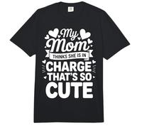 My Mom Thinks She is in Charge That's So Cute Comfort Colors Adult Heavyweight T-Shirt