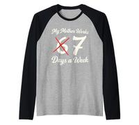 My Mom Works Seven Days a W unny 67 Six Seven Meme Moms Raglan Baseball Tee