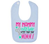 My Mommy cuts Hair Better Than Your Mommy Statement Cotton Baby bib - Pastel Blue