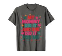 My Mommy Did It and She Did It for Me, Graduation Nurse Mom T-Shirt