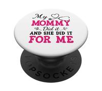 My Mommy Did It And She Did It For Me Nurse Graduation Mom PopSockets Adhesive PopGrip