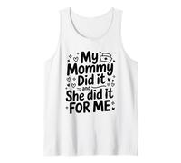My Mommy Did It and She Did It for Me, Nursing Mom RN Nurse Tank Top