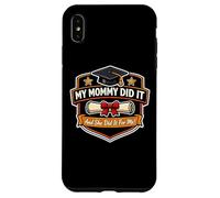 My Mommy Did It Graduation Graduated Mom Proud Boy Mother Case for iPhone XS Max