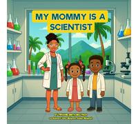 My Mommy is a Scientist