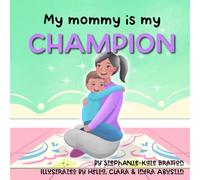 My Mommy is my Champion (Mummy's Work)