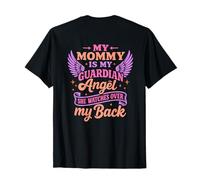 My Mommy Is My Guardian Angel She Watches Over My Back T-Shirt
