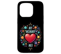 My Mommy loves (heart shape) me! - V2 Case for iPhone 15 Pro