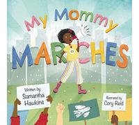 My Mommy Marches