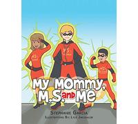 My Mommy, MS, and Me