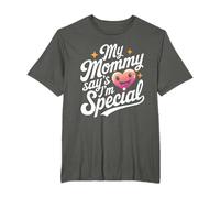 My Mommy Say's I'm Special T-Shirt