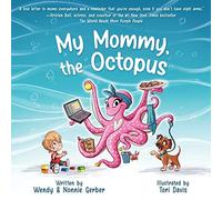 My Mommy, the Octopus