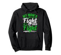 My Mom's Fight Is My Fight Proud Supportive Family Statement Pullover Hoodie