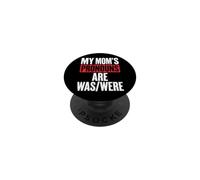 My Mom's Pronouns Are Was/Were PopSockets Adhesive PopGrip
