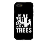 My Money Does Grow On Trees Funny Arborist Logger Lumberjack Case for iPhone SE (2020) / 7/8