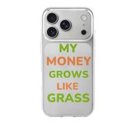 My Money Grows Like Grass Funny Case Compatible with iPhone 17 17 Air 17 Pro 17 Pro Max Protective Phone Cover