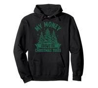My Money Grows on Christmas Trees Pullover Hoodie