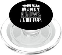 My Money Grows On Trees Logger Design PopSockets PopGrip for MagSafe