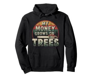 My Money Grows on Trees Lumberjack Chainsaw sawmill Loggers Pullover Hoodie
