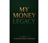 MY MONEY LEGACY