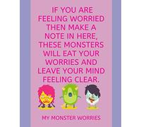 My Monster Worries: A notebook for children to write or draw their worries.