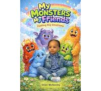 My Monsters, My Friends: Learning How to Regulate Our Emotions