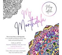 My Monthdala - May Edition: Adult Coloring Book with Mandalas, Reflection Journal & Affirmations for Stress Relief, Mindfulness, Self-Care & Personal Growth