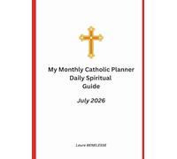 My Monthly Catholic Planner July 2026: Daily Spiritual Guide
