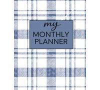 My Monthly Planner: An Undated Calendar in a Minimalistic Blue Plaid Style