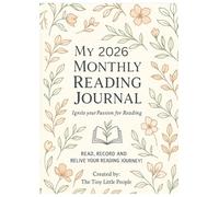 My Monthly Reading Journal for 2026 (January - December): 12-Month Planner to Track Books, Authors & Reviews - Perfect for Students, Teachers, Homeschooling Book Clubs & Reading Challenges