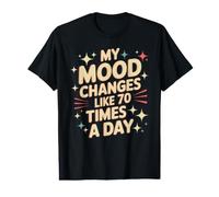 My Mood Changes Like 70 Times A Day Attitude Value Graphic T-Shirt