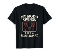 My Mood Swings Like a Scoreboard Sports Parent Novelty T-Shirt