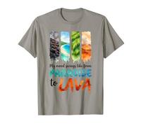 My Mood Swings Like from Paradise to Lava Watercolor T-Shirt