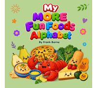 My MORE Fun Foods Alphabet