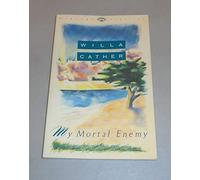 My Mortal Enemy: Willa Cather (Classic American Literature - Willa Cather)
