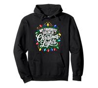 My Most Favorite Color In The World Is Christmas Lights Pullover Hoodie