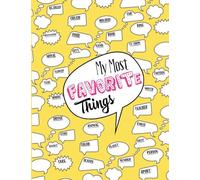 My Most Favorite Things: Custom Notebook Journal For Kids and Teens | Show of your Favorite Things | Back To School Notebooks | Student, Teacher | 100 Pages Wide Ruled
