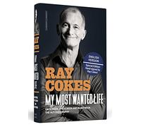 My Most Wanted Life - English Edition: Onscreen, Offscreen And In Between | The Autobiography | Handsigned by Ray Cokes by Ray Cokes (20-Oct-2014) Hardcover