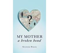 My Mother - A Broken Bond