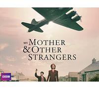 My Mother and Other Strangers