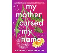 My Mother Cursed My Name: A Novel