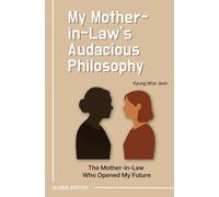 My mother-in-law's Audacious Philosophy