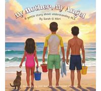 My Mother, My Angel: A gentle story about understanding ALS