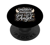 My Mother Was So Amazing God Made Her An Angel |- PopSockets Adhesive PopGrip