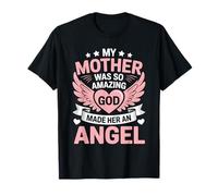 My Mother was So Amazing God Made Her an Angel T-Shirt